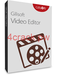 GiliSoft Video Editor Crack 